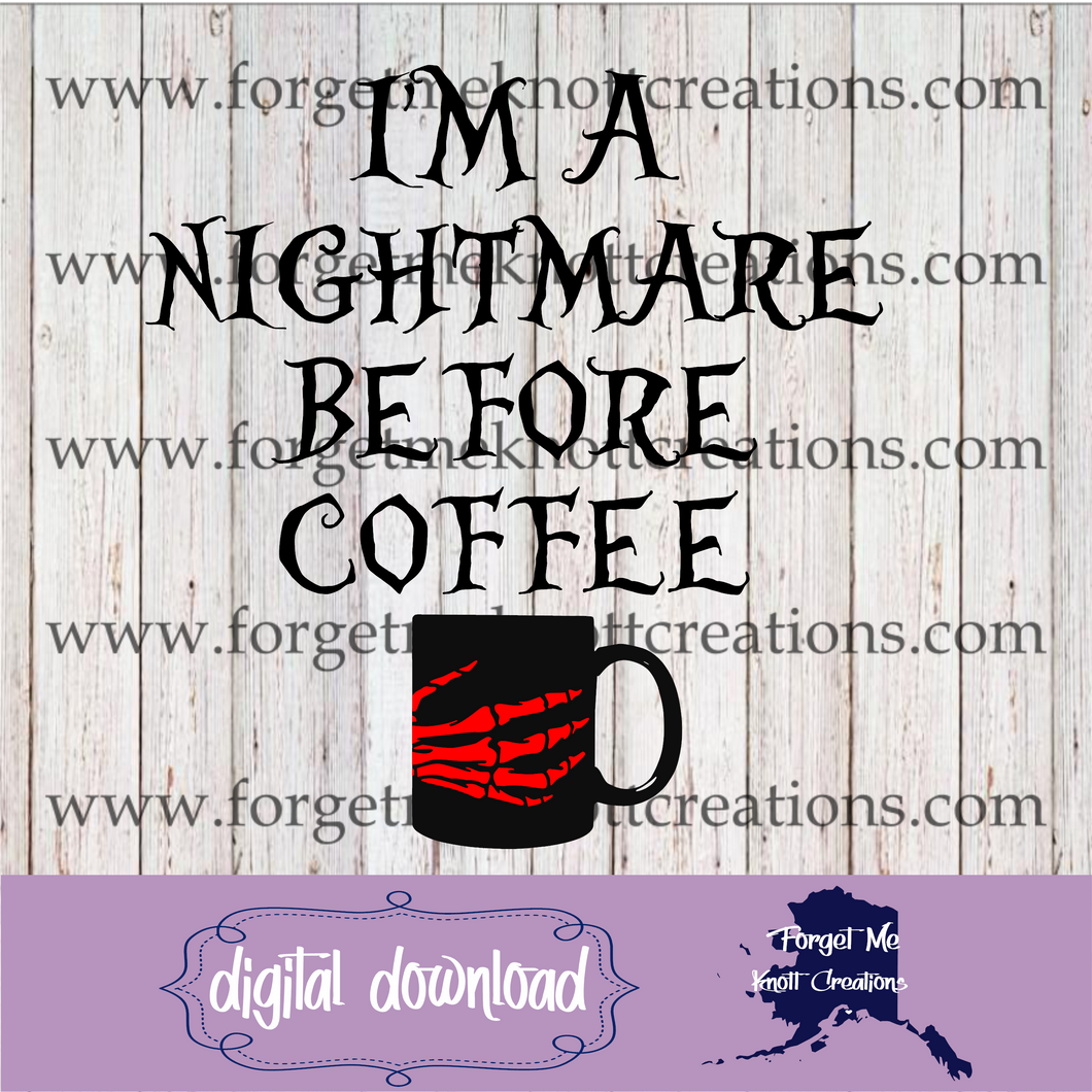 I'm A Night Mare Before Coffee SVG File