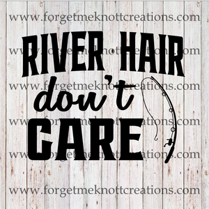 RIVER HAIR don't CARE SVG