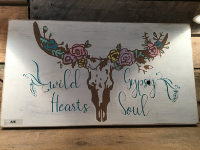 Wild hearts gypsy soul Repurposed wooden sign