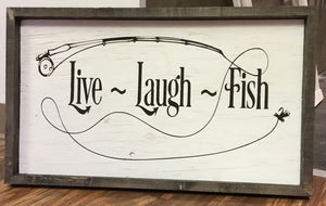 Live Laugh Fish. Wood sign